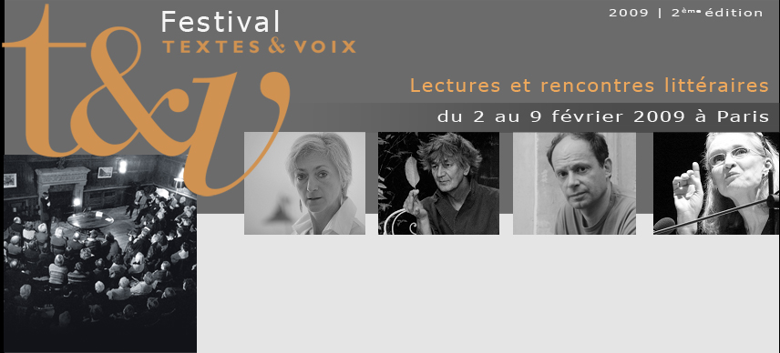 Festival de Lecture TEXTES & VOIX, en février 2009, à Paris - Réservation